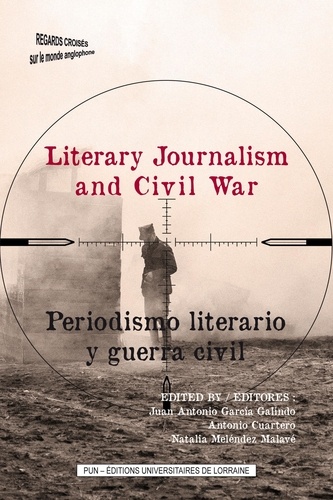 Literary Journalism and Civil War. Reportage and Civil Wars through the Ages