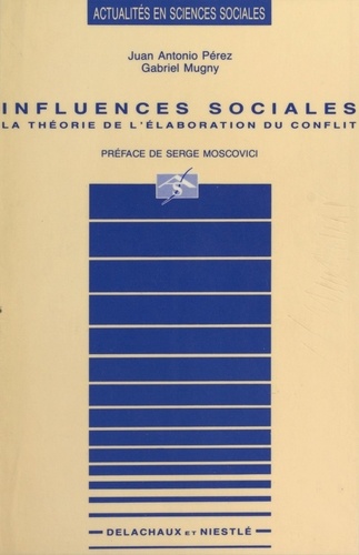 Influences sociales. La théorie de l'élaboration du conflit