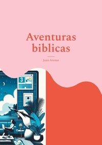 JUAN ARENAS - Aventuras biblicas - Cuentos infantiles.