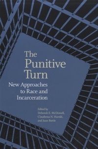 Juan Battle - The Punitive Turn - New Approaches to Race and Incarceration.