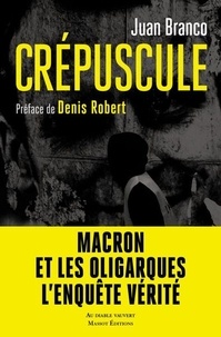 Télécharger des livres en ligne pdf gratuitement Crépuscule in French par Juan Branco