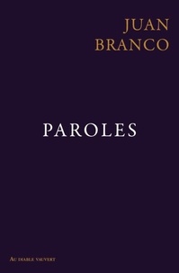 Juan Branco - Paroles.