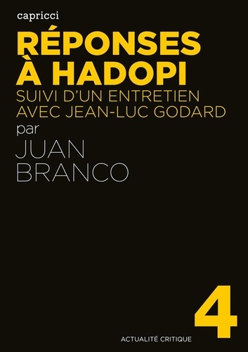 Réponses à Hadopi. Suivi d'un entretien avec Jean-Luc Godard