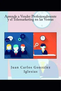 Aprende a Vender Profesionalmente y el Telemarketing en las Ventas
