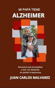 Mi Papá Tiene  ALZHEIMER