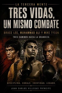 Tres Vidas, un mismo Combate