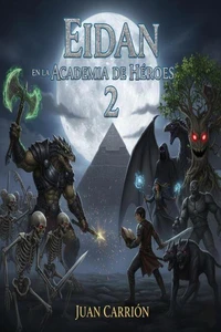 EIDAN EN LA ACADEMIA DE HÉROES 2