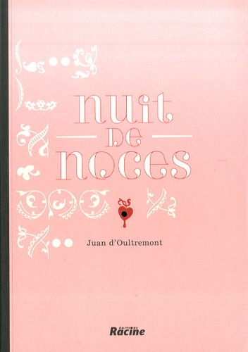 Juan d' Oultremont - Nuit de noces.