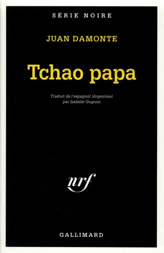 Juan Damonte - Tchao papa.