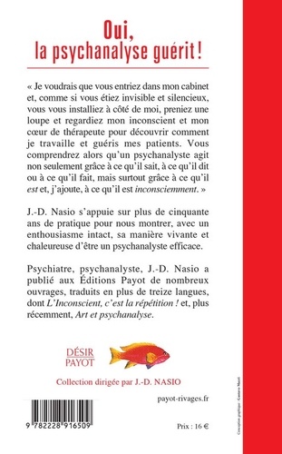 Oui, la psychanalyse guérit !