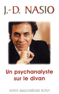 Juan David Nasio - Un psychanalyste sur le divan.
