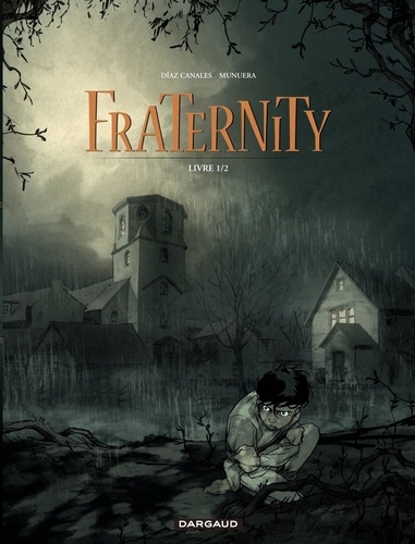 Fraternity Tome 1