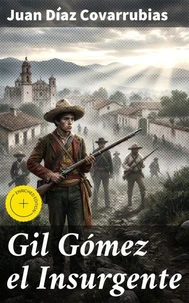 Gil Gómez el Insurgente