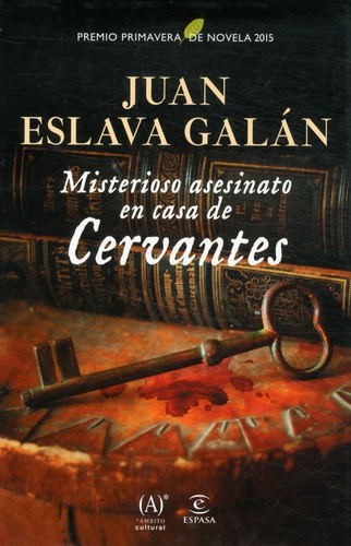 Juan Eslava Galan - Misterioso asesinato en casa de Cervantes.