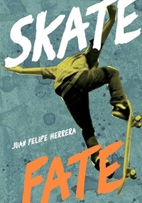 Juan Felipe Herrera - SkateFate.