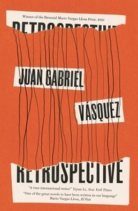 Juan Gabriel Vasquez et Anne McLean - Retrospective.