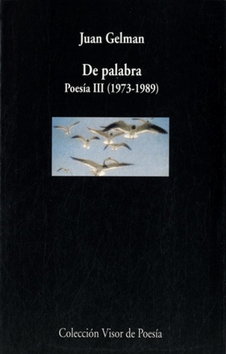 Juan Gelman - De palabra - Poesia III (1973-1989).