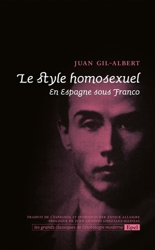 Le style homosexuel. En Espagne sous Franco