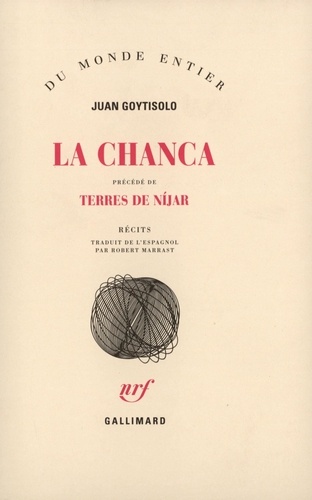 Juan Goytisolo - La chanca - Précédé de Terres de Nijar.