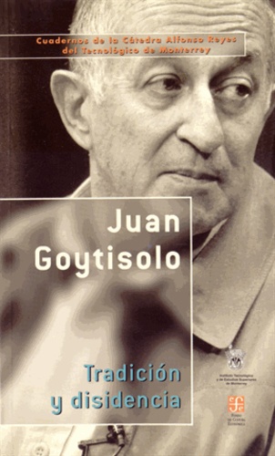 Juan Goytisolo - Tradicion y disidencia.