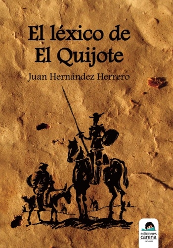 Juan Hernández Herrero - El léxico de El Quijote.