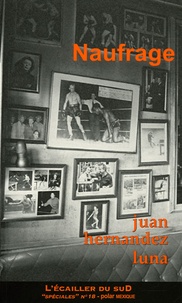 Juan Hernandez Luna - Naufrage.