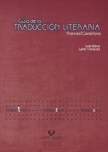 Juan Ibeas - Guia de la Traduccion Literaria Frances/Castellano.