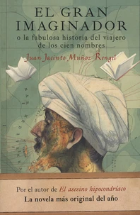 El gran imaginador o La fabulosa historia del viajero de los cien hombres