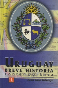 Juan José Arteaga - Uruguay, breve historia contemporanea.