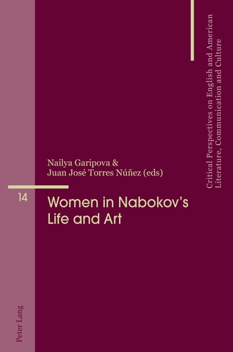 Juan josé Torres núñez et Nailya Garipova - Women in Nabokov’s Life and Art.