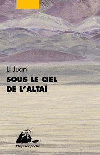 Télécharger l'ebook pdb Sous le ciel de l'Altaï par Juan Li (Litterature Francaise) 9782809713985