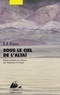 Juan Li - Sous le ciel de l'Altaï.