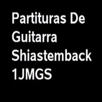 Juan Manuel Gonzalez Sanchez - Partituras de Guitarra Shiastemback 1JMGS - Libro de Partituras de Guitarra.