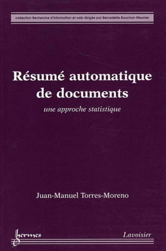 Juan-Manuel Torres-Moreno - Résumé automatique de documents.
