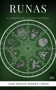  Juan Marcos Romero Fiorini - Runas y la magia del ciclo natural.
