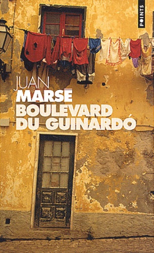 Juan Marsé - Boulevard du Guinardo.