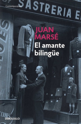 Juan Marsé - El amante bilingüe.