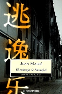 Juan Marsé - El embrujo de Shanghaï.
