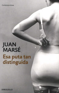 Esa puta tan distinguida