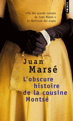 Juan Marsé - L'obscure histoire de la cousine Montsé.