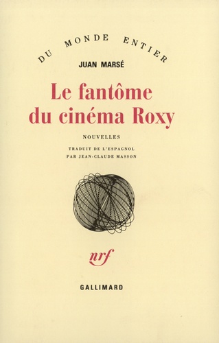 Juan Marsé - Le Fantôme du cinéma Roxy.