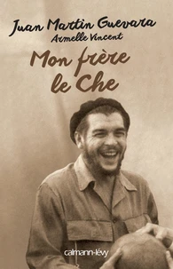 Mon frère le Che