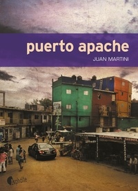 Juan Martini - Puerto Apache.