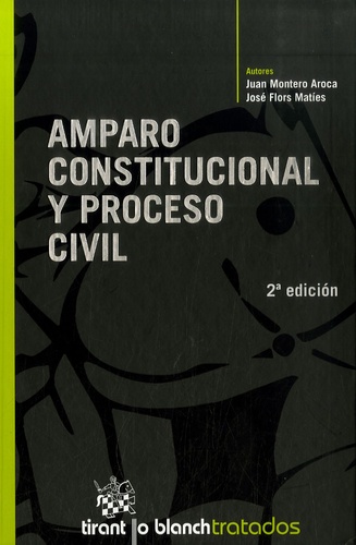 Juan Montero Aroca et José Flors Maties - Amparo constitucional y procesal civil. 1 Cédérom