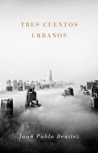 Tres cuentos urbanos