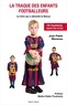 Juan Pablo Meneses - La traque des enfants footballeurs - Le livre qui a ébranlé le Barça.
