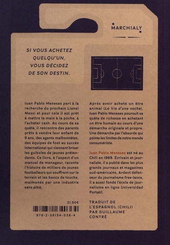 Le Prodige. Comment j'ai acheté un génie du foot pour décider de son avenir sportif (et devenir riche)