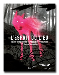 Juan Pablo Zaramella et Michelle Kranot - L'esprit du lieu - 10 ans de résidence à l'abbaye du Fontevraud - 15 films d'animation. 1 DVD