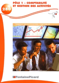 Pole 1 Comptabilite Gestion des Activités Terminale BAC professionnel comptabilité