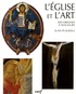 Juan Plazaola - L'Eglise et l'art - Vingt siècles d'architecture et de peinture chrétiennes.